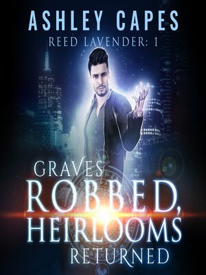 cover image of Graves Robbed, Heirlooms Returned